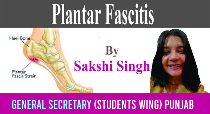 Plantar Facitis By Shakshi Singh
